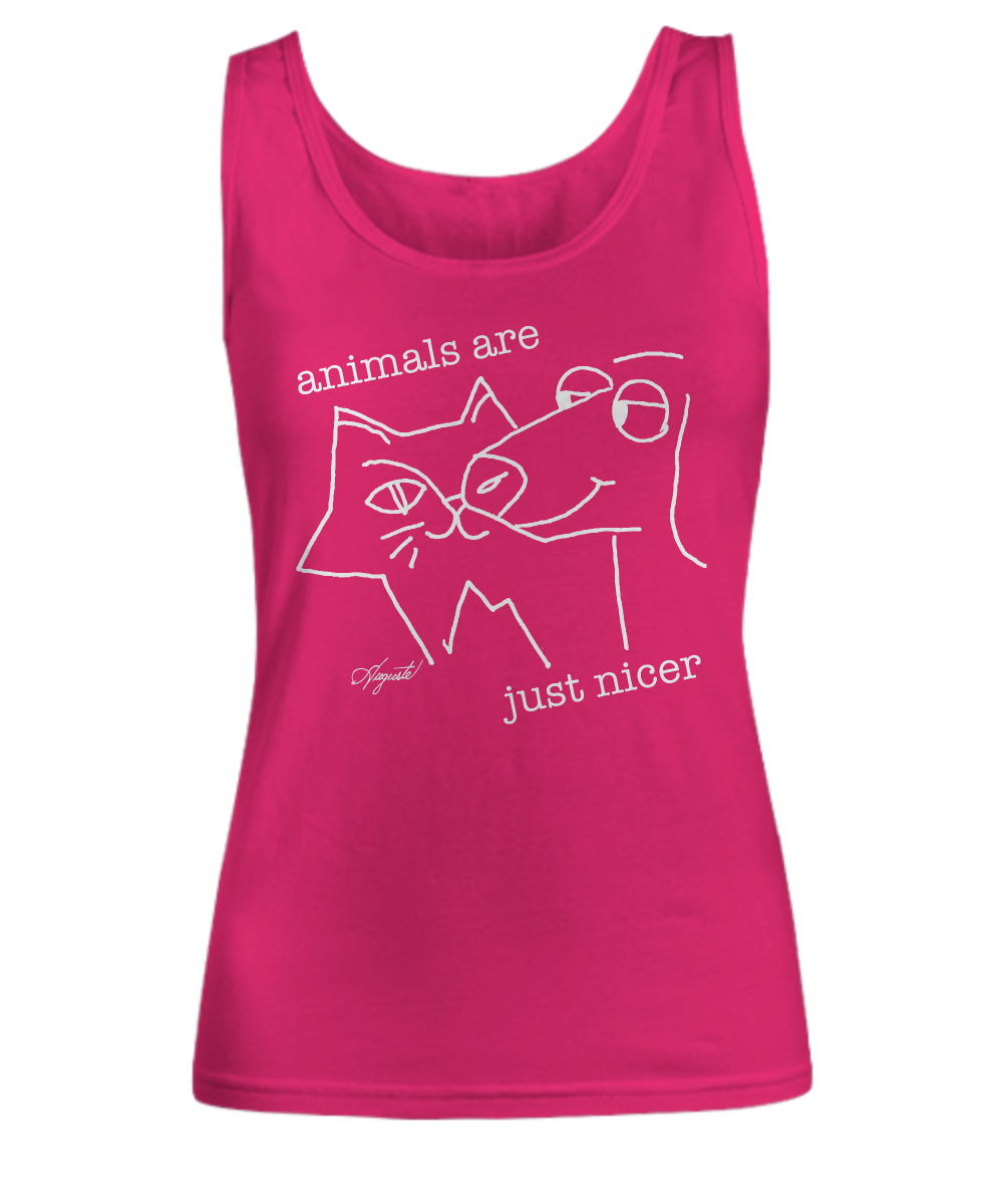 "Animals Are Just Nicer" Women's Tank