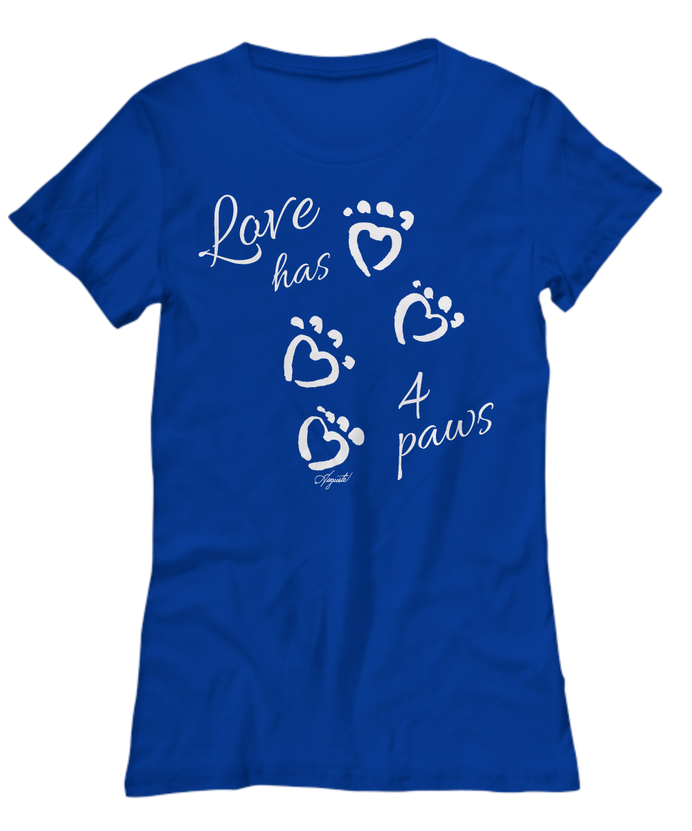 T-Shirt LOVE HAS FOUR PAWS, by Auguste