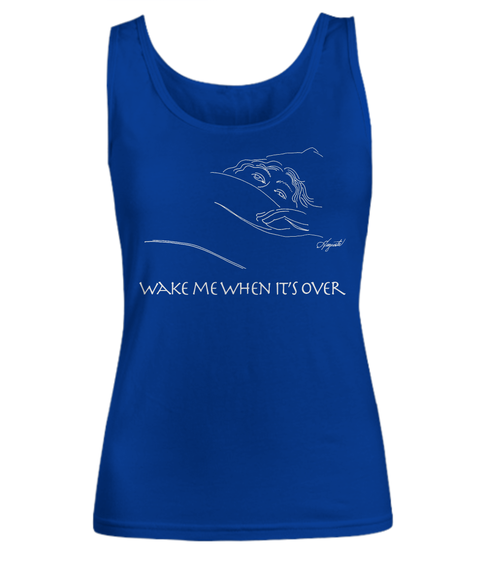 T-Shirt WAKE ME WHEN IT'S OVER, by Auguste